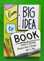 From Big Idea to Book: Create a Writing Practice That Brings You Joy