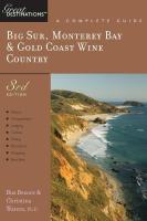 Big Sur, Monterey Bay & Gold Coast Wine Country