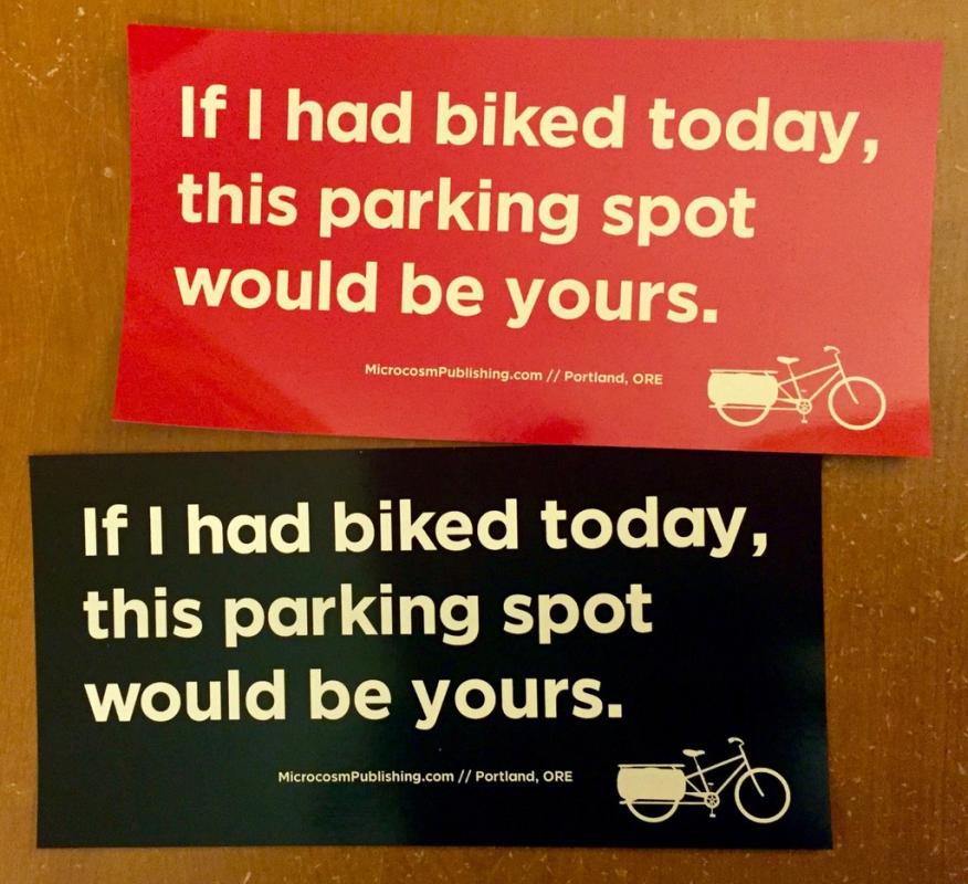 Sticker #314: If I Had Biked Today, This Parking Spot Would Be Yours image #1