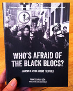 Who's Afraid of the Black Blocs?: Anarchy in Action around the World