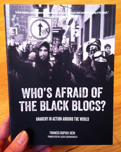 who's afraid of the black blocs by Francis Dupuis-Deri