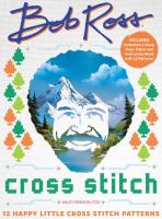 Bob Ross Cross Stich: 12 Happy Little Cross Stick Patterns