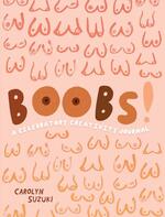Boobs: A Journal of Nudes, Tits and Cheeky Bits