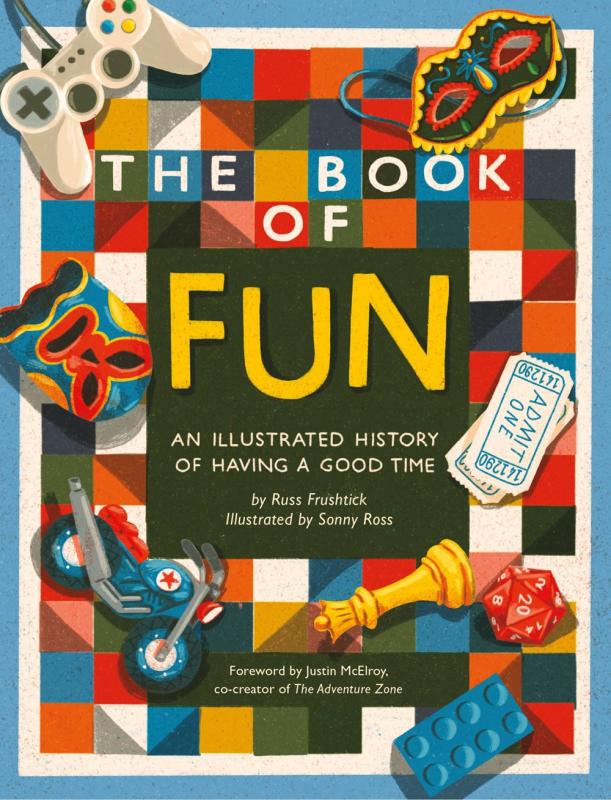 The Book of Fun : An Illustrated History of Having a Good Time