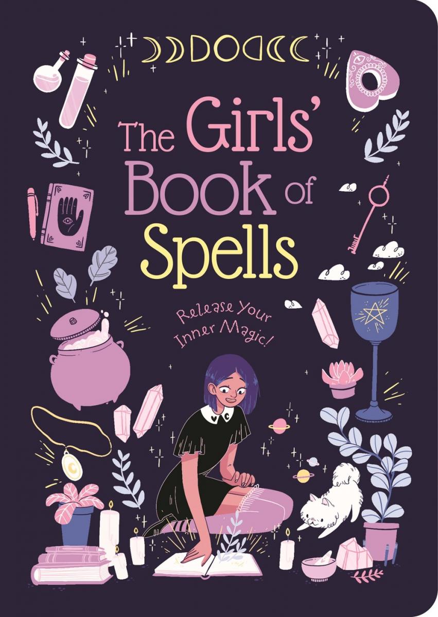 The Girls Book Of Spells Release Your Inner Magic Microcosm Publishing 