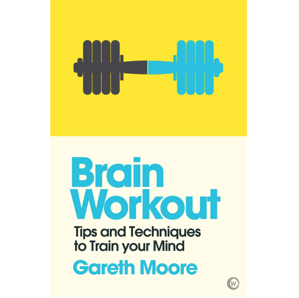 Brain Workout: Tips and Techniques to Train your Mind