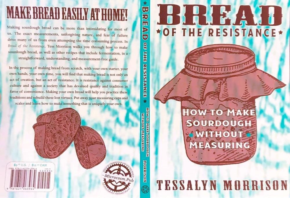 Bread of the Resistance: How to Make Sourdough Without Measuring image #4