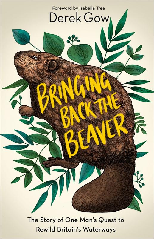 a beaver against a backdrop of some green foliage with the title in yellow font on its back