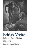 British Weird....Short Fiction 1893 - 1937