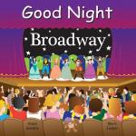 Good Night Broadway (Good Night Our World)