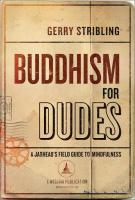 Buddhism for Dudes: A Jarhead's Field Guide to Mindfulness