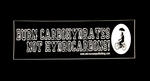 Sticker #236: Burn Carbohydrates, Not Hydrocarbons