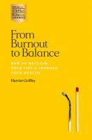 From Burnout to Balance: How to Reclaim Your Life & Improve Your Health