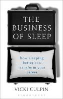 The Business of Sleep: How Sleeping Better Can Transform Your Career