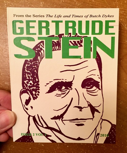 Life and Times of Butch Dykes Issue 2, Vol 1: Gertrude Stein, The