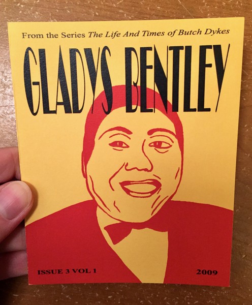 Life and Times of Butch Dykes Issue 3, Vol 1: Gladys Bentley, The