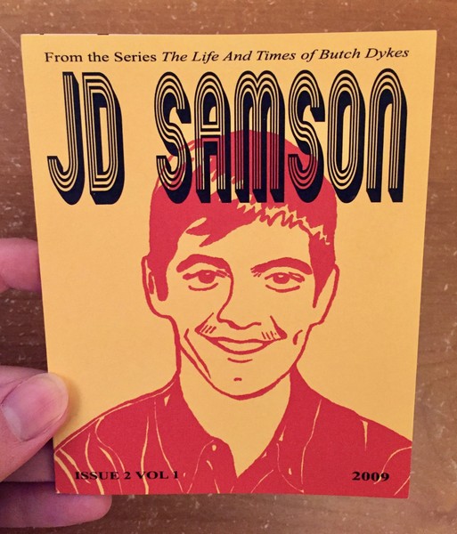 Life and Times of Butch Dykes Issue 2, Vol 1: JD Samson, The