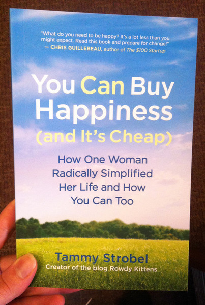 You Can Buy Happiness and It's Cheap by Tammy Strobel