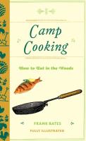 Camp Cooking: How to Eat in the Woods (Microcosm Country Wisdom)