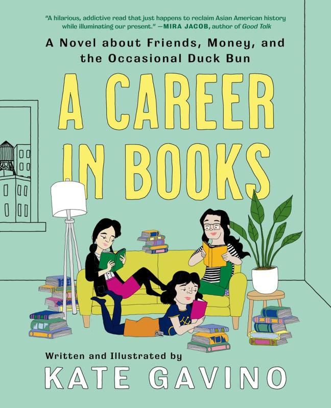 A Career in Books: A Novel About Friends, Money, and the Occasional Duck Bun