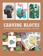 Carving Blocks: Printmakers and Their Stories [SUNSET]