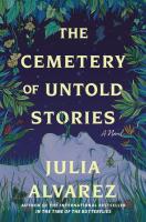 Cemetery of Untold Stories: A Novel