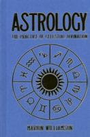 Astrology: The Practice Of Celestial Divination