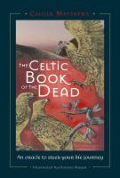 The Celtic Book of the Dead: An Oracle to Steer Your Life Journey