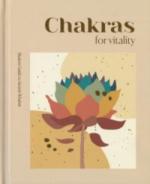 Chakras for Vitality: Modern Guides to Ancient Wisdom