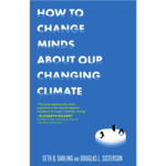 How to Change Minds About Our Changing Climate