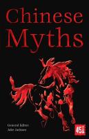 Chinese Myths (World's Greatest Myths and Legends)