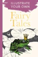 Fairy Tales: Illustrate Your Own