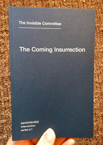 The Coming Insurrection - Intervention Series