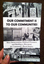 Our Commitment Is To Our Communities: Mass Incarceration, Political Prisoners, and Building a Movement for Community-Based Justice