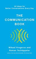 Communication Book: 44 Ideas for Better Conversations Every Day