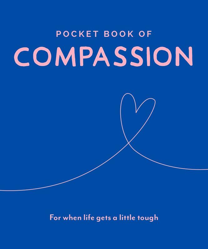 Pocket Book of Compassion: For When Life Gets a Little Tough