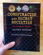 Conspiracies and Secret Societies: The Complete Dossier: Second Edition