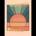 Cosmic Power: Ignite Your Light–A Simple Guide to Sun Signs for the Modern Mystic