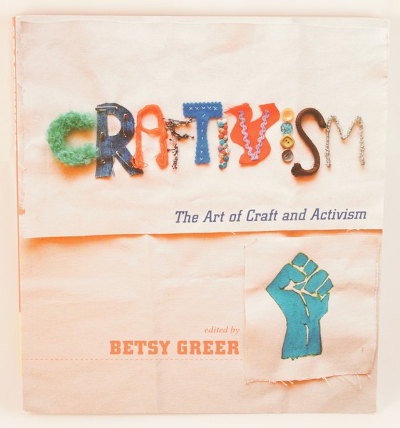 craftivism by Betsy Greer