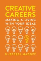 Creative Careers: Making a Living with Your Ideas