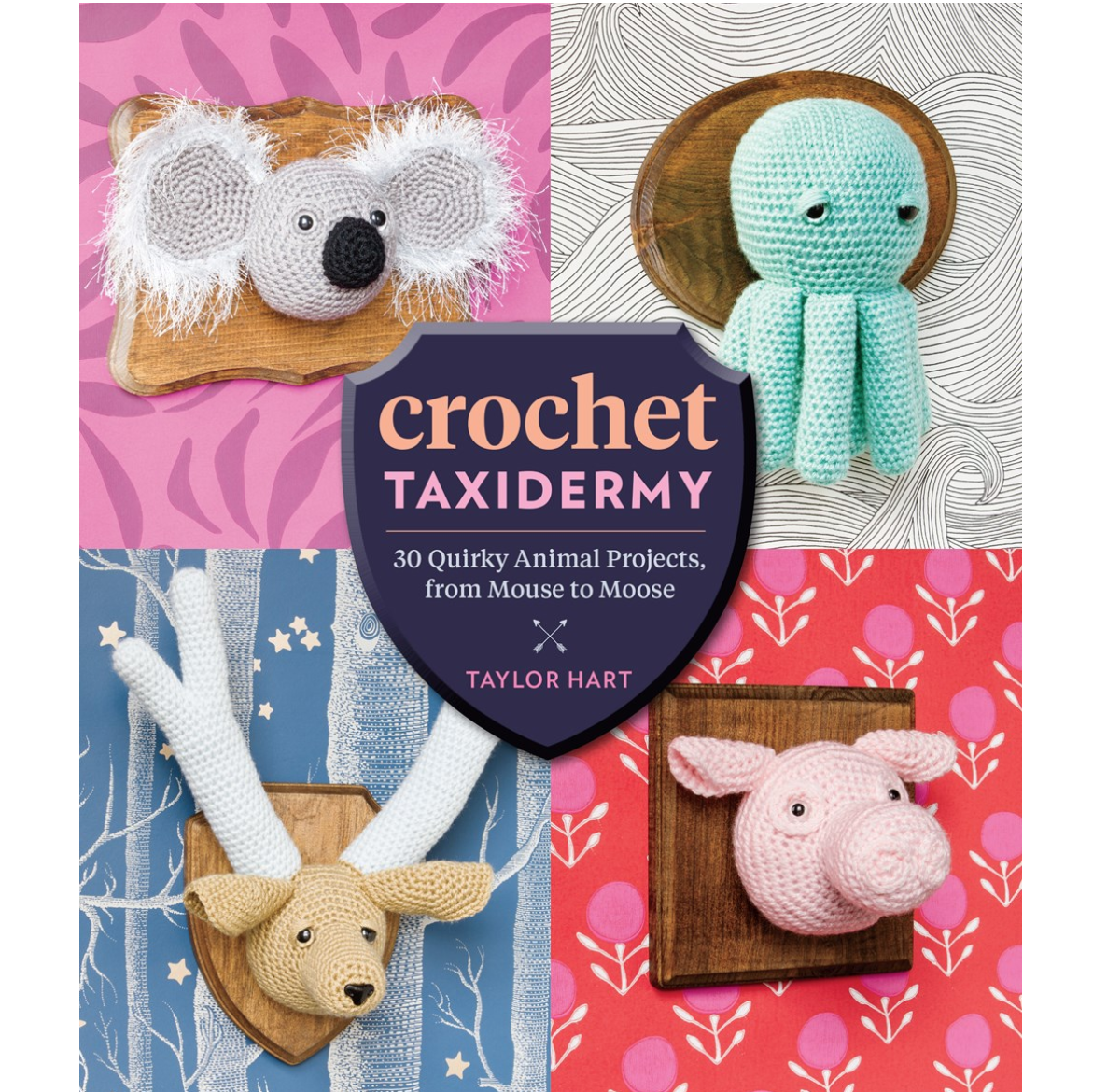 Crochet Taxidermy: 30 Quirky Animal Projects, from Mouse to... | Microcosm  Publishing