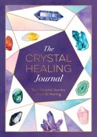 Crystal Healing Journal: Your Personal Journey Towards Healing