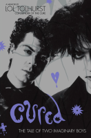 Cured: The Tale of Two Imaginary Boys