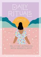 Daily Rituals Oracle: Practice Intention with Mindfulness