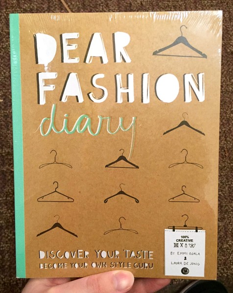 Dear Fashion Diary: Discover Your Taste-Become Your Own Fashion Guru Diary
