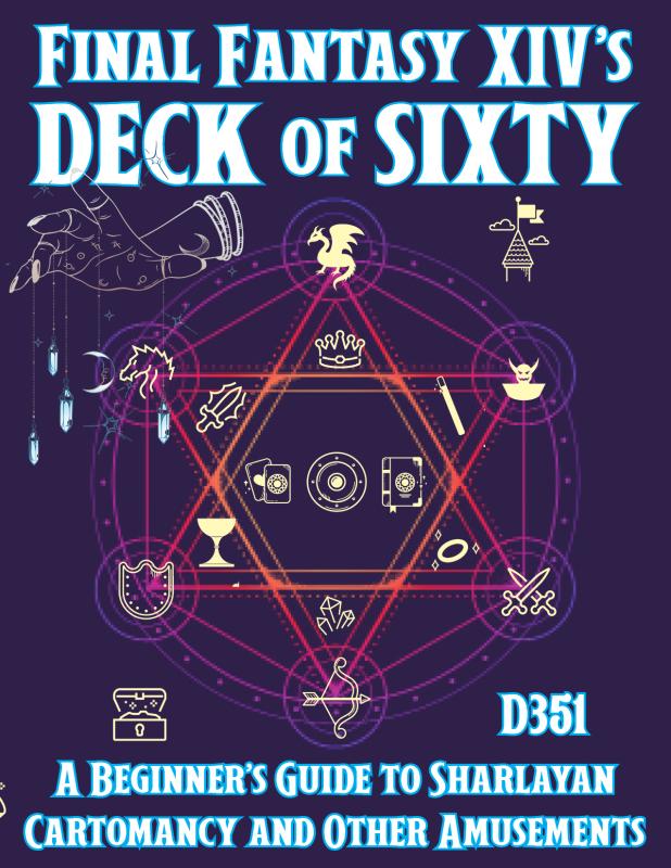 Final Fantasy XIV's Deck of Sixty: A Beginner's Guide to Sharlayan Cartomancy and Other Amusements