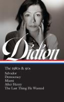 Joan Didion: the 1980s And 90s 