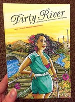 Dirty River: A Queer Femme of Color Dreaming Her Way Home