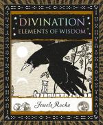 Divination: Elements of Wisdom