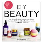 DIY Beauty: Easy, All-Natural Recipes Based on Your Favorite Brands
